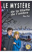 Le Mystere de la Fillette de L'Ombre