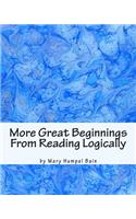 More Great Beginnings From Reading Logically