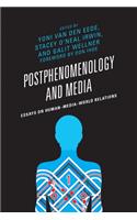 Postphenomenology and Media