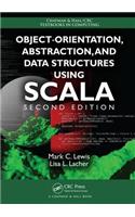 Object-Orientation, Abstraction, and Data Structures Using Scala