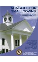 Americans with Disabilities Act ADA Guide for Small Towns: (English)