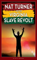 Nat Turner and the Virginia Slave Revolt