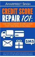 Credit Score Repair 101