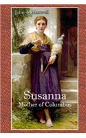 Susanna: The Mother of Columbus