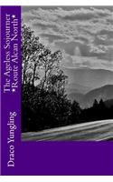 The Ageless Sojourner *Route Alcan North*