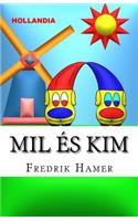 Mil és Kim
