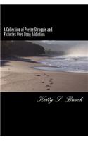 Collection of Poetry Struggle and Victories Over Drug Addiction