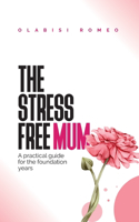 Stress Free Mum