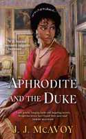 Aphrodite and the Duke