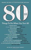 80 Things to Do When You Turn 80 - Second Edition
