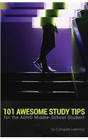 101 Awesome Study Tips for the ADHD Middle-School Student