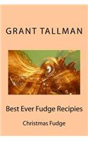 Best Ever Fudge Recipies