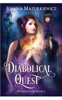 Diabolical Quest (Doomed Cases Book 2)