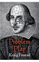 Problem Play
