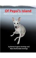 Of Pepsi's Island Part: II: Complete Story and Lessons