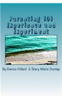 Parenting 101 Experience and Experiment
