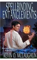 Spellbinding Entanglements