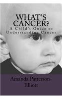 What's Cancer?