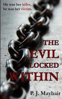 The Evil Locked Within: (English)