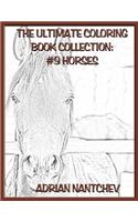 The Ultimate Coloring Book Collection #9 Horses: (9 Ultimate Coloring Book Collection)