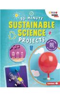 30-Minute Sustainable Science Projects