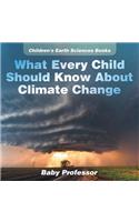 What Every Child Should Know About Climate Change Children's Earth Sciences Books