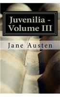Juvenilia - Volume III