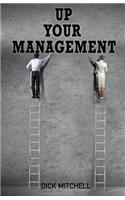 Up Your Management