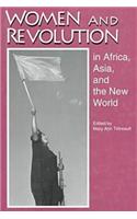 Women and Revolution in Africa, Asia, and the New World