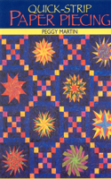 Quick-Strip Paper Piecing: For Blocks, Borders & Quilts(English)