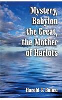 Mystery, Babylon the Great, the Mother of Harlots