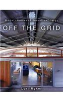 Off the Grid: Modern Homes + Alternative Energy