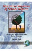 Narrative Inquiries of School Reform