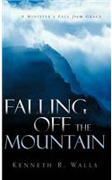Falling Off the Mountain