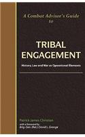Combat Advisor's Guide to Tribal Engagement