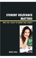 Student Relevance Matters