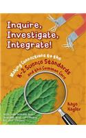 Inquire, Investigate, Integrate!