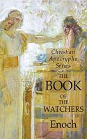 Book of the Watchers: Christian Apocrypha Series