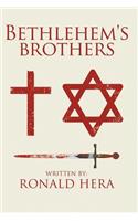 Bethlehem's Brothers