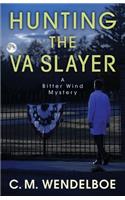 Hunting the VA Slayer: (3 Bitter Wind Mystery)