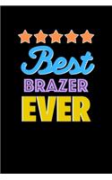 Best Brazer Evers Notebook - Brazer Funny Gift