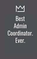 Best Admin Coordinator. Ever.