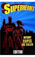 Superheroes Without Capes Are Called GRANDMA & GRANDPA