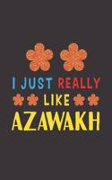 I Just Really Like Azawakh: Dog Training Logbook For Peoples Who Loves Their Azawakh Dog