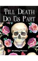 Till Death Do Us Part Wedding Planner