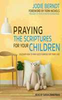 Praying the Scriptures for Your Children