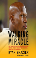 Walking Miracle Lib/E