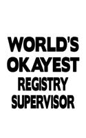 World's Okayest Registry Supervisor