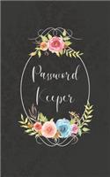 Password Keeper: Password And Internet Address Log Book - Password Tracker - Notebook For Passwords Elegant Floral Design