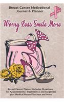 Worry Less Smile More